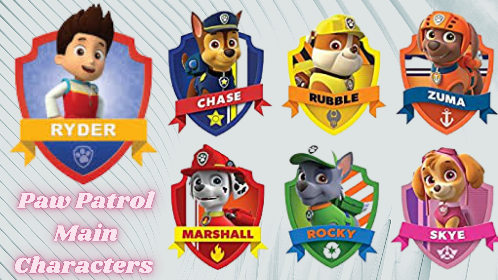 Paw Patrol Main Characters.