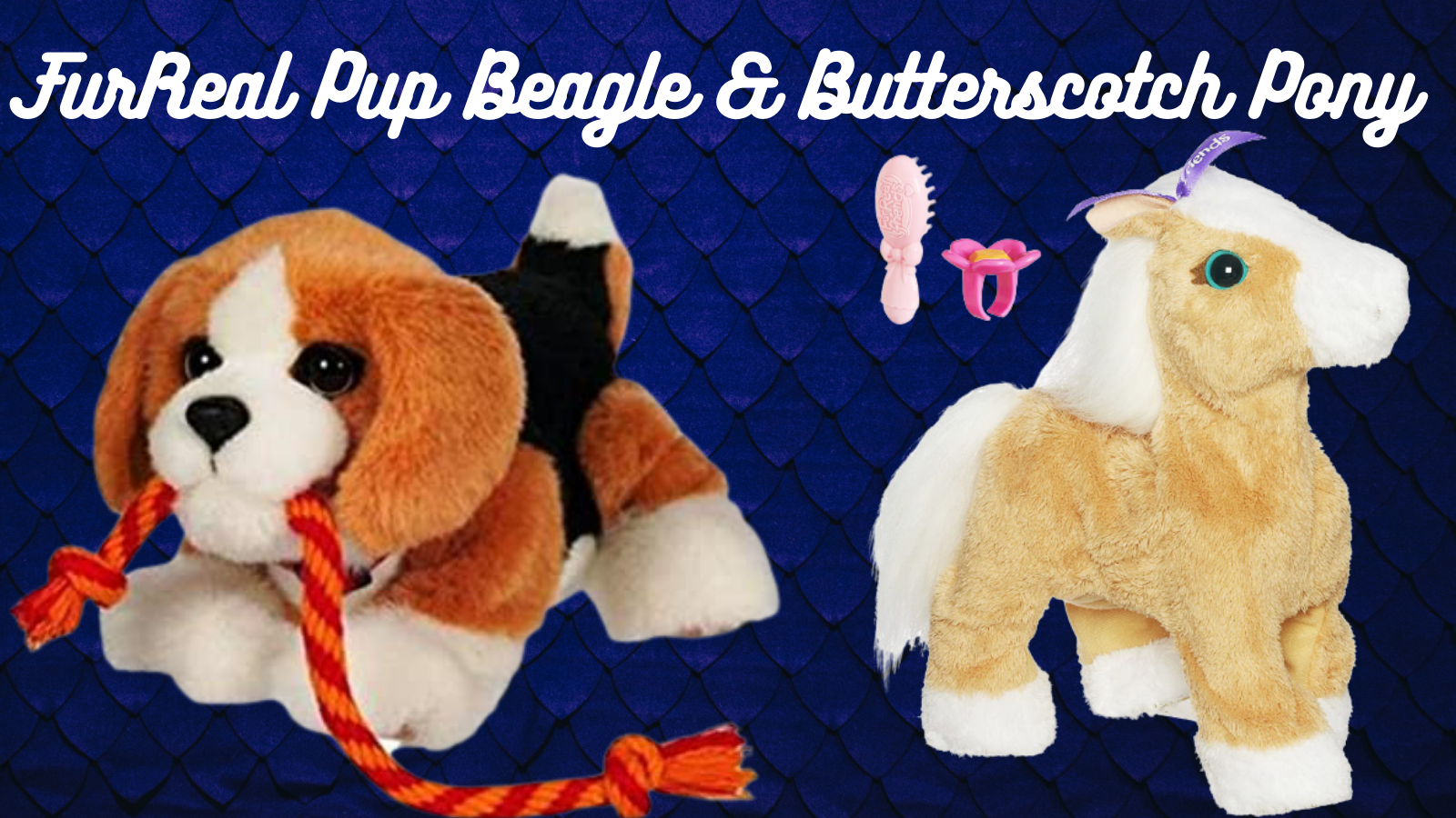 FurReal Pup Beagle & Butterscotch Pony.