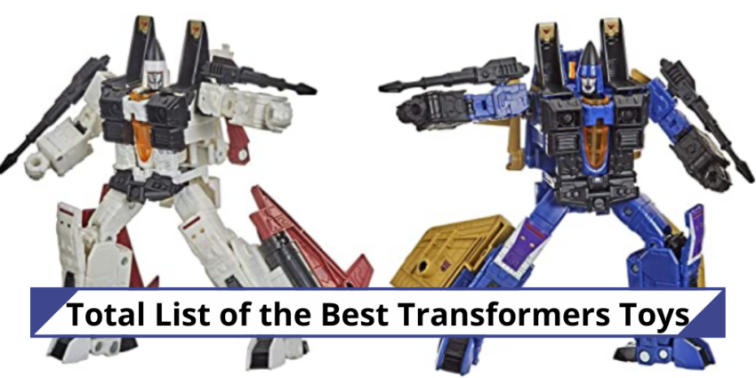 Total List of the Best Transformers Toys