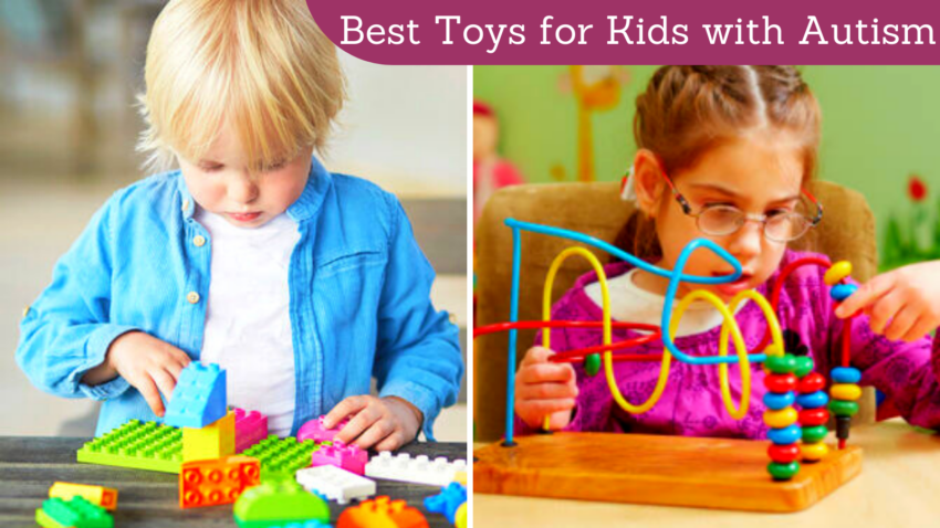 Best Toys for Kids with Autism.